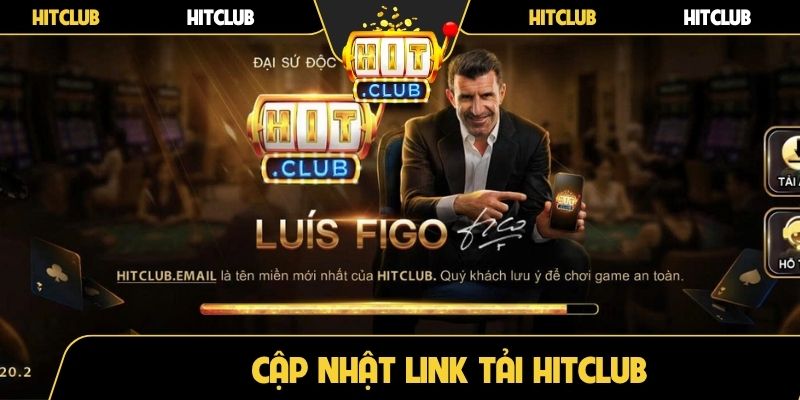 Cập nhật link tải Hitclub