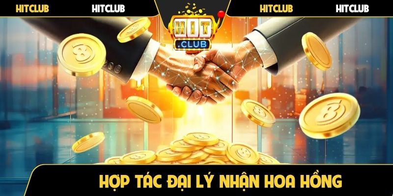Hợp tác đại lý nhận hoa hồng